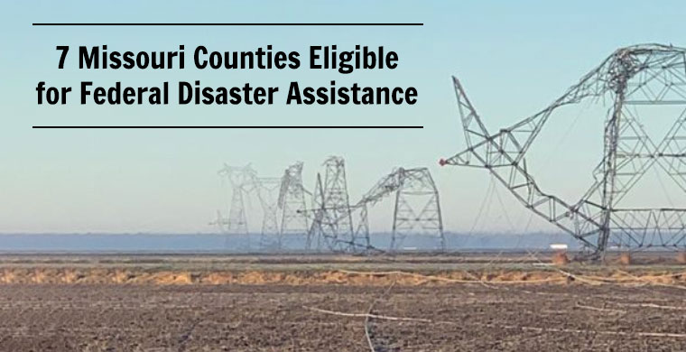 7 Missouri Counties Eligible for Federal Disaster Assistance