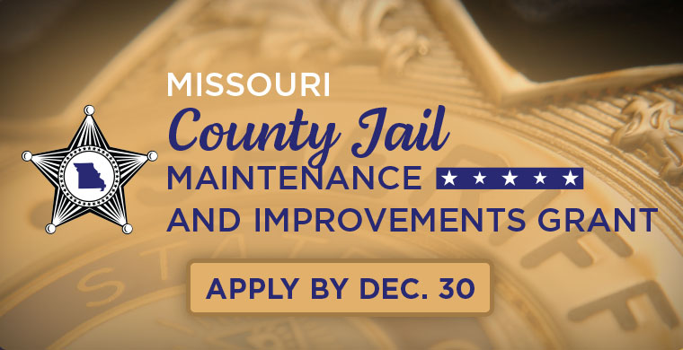 Missouri county jail maintenance and improvements grant - apply by Dec 30