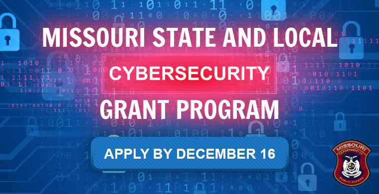 Missouri State and Local Cybersecurity Grant Program - Apply by December 16